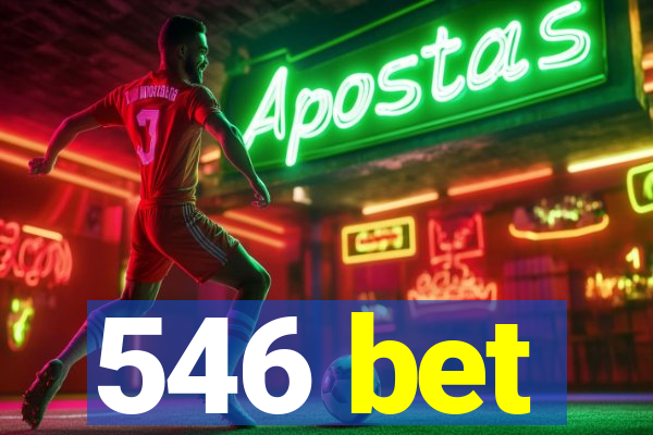 546 bet